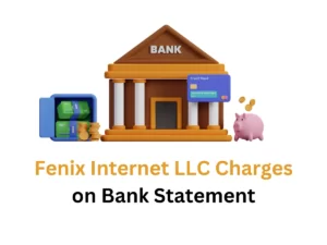 Fenix Internet LLC Charges on Bank Statement