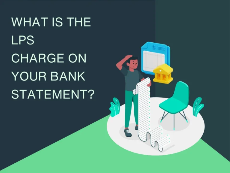 What Is the LPS Charge on Your Bank Statement