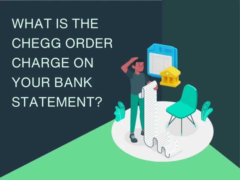 What Is Chegg Order Charge on Your Bank Statement?