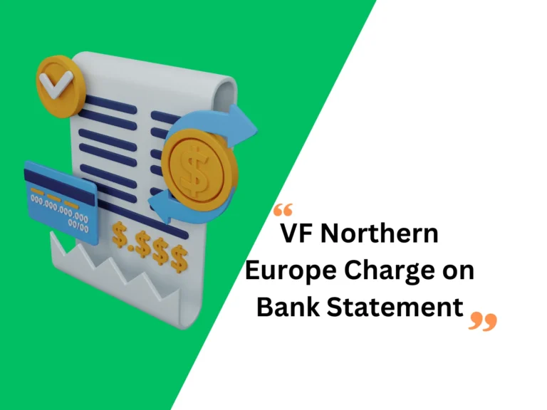 VF Northern Europe Charge on Your Bank Statement