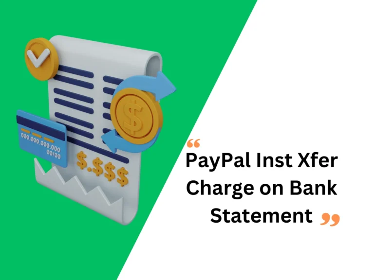 what is the PayPal Inst Xfer Charge on Your Bank Statement
