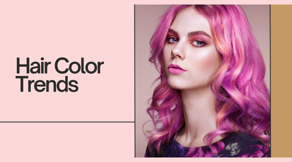 Top 5 Hair Color Trends for San Francisco’s Vibrant Summer