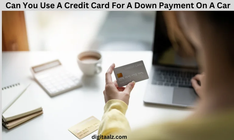 Can You Use A Credit Card For A Down Payment On A Car