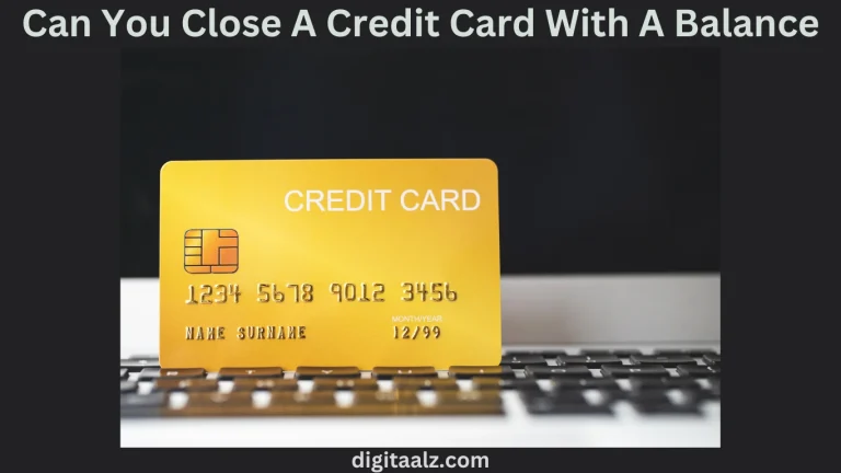 can you close a credit card with a balance