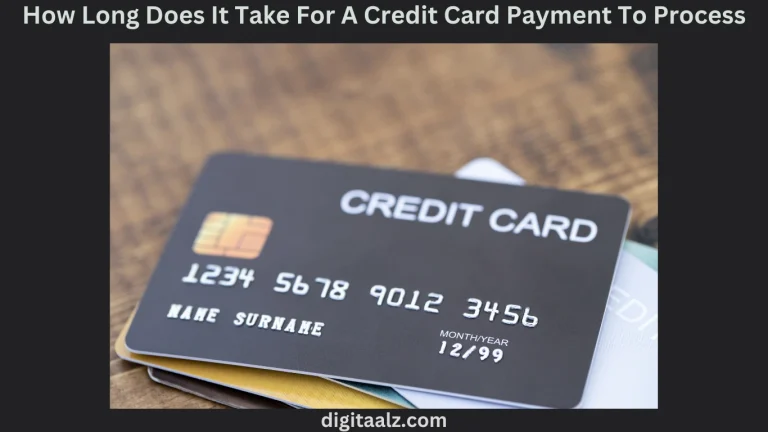 how long does it take for a credit card payment to process