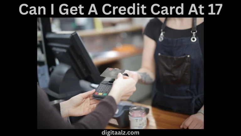 Can I Get A Credit Card At 17