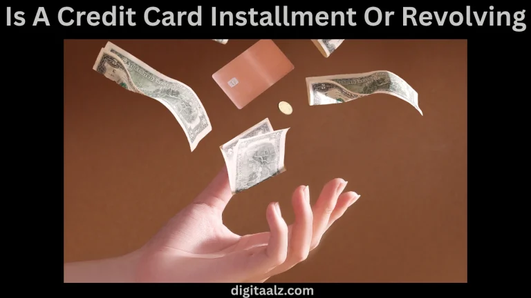 Is A Credit Card Installment Or Revolving
