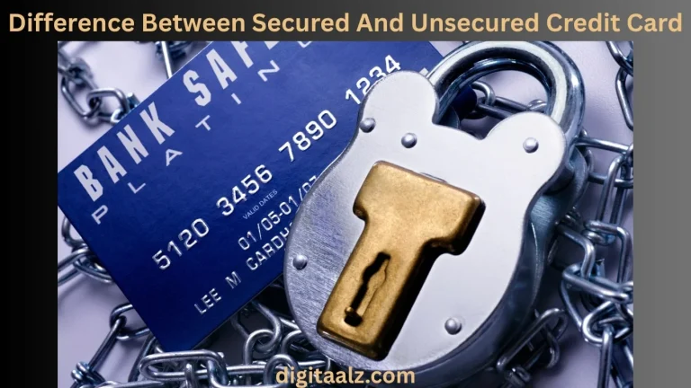 Difference Between Secured And Unsecured Credit Card