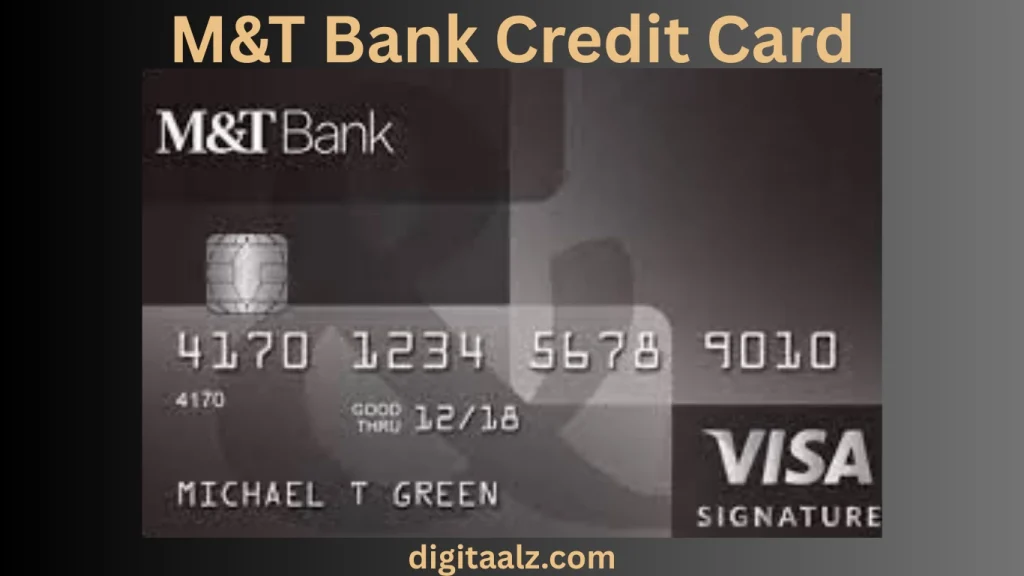 What is the M&T Bank Credit Card