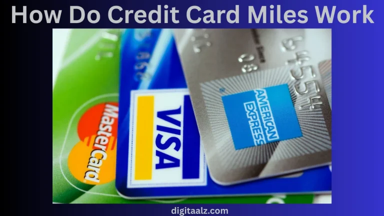 How Do Credit Card Miles Work