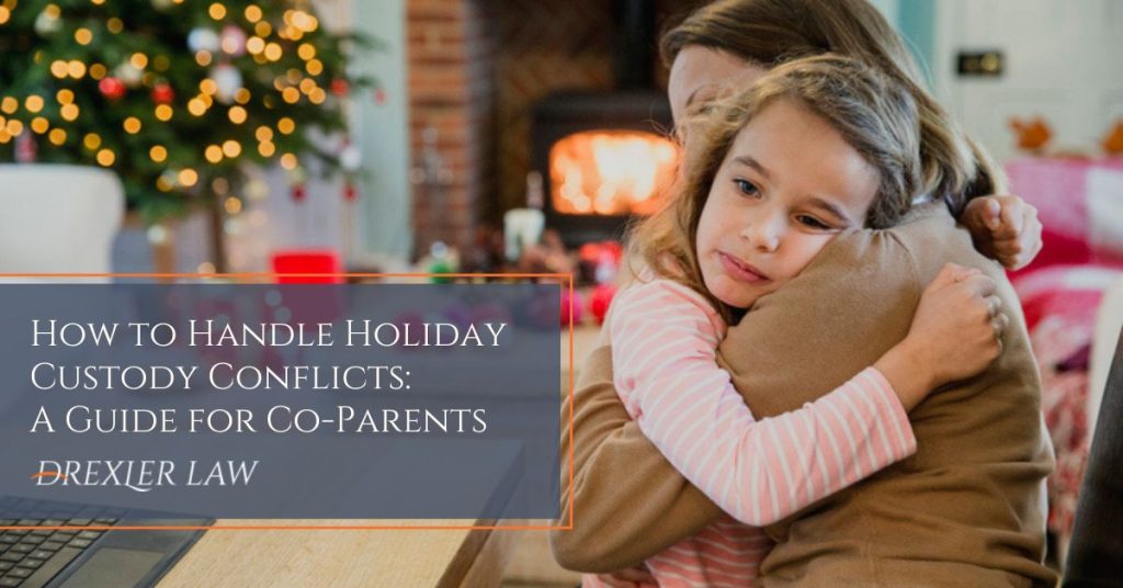 Child Custody And Holidays: How To Avoid Conflicts